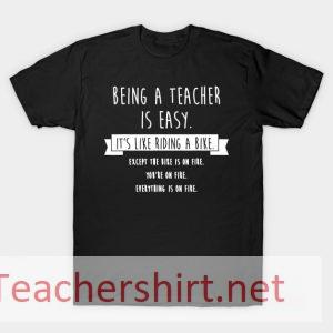 Being-A-Teacher-Is-Easy-Funny-Sarcastic-Appreciation-Gift-T-Shirt